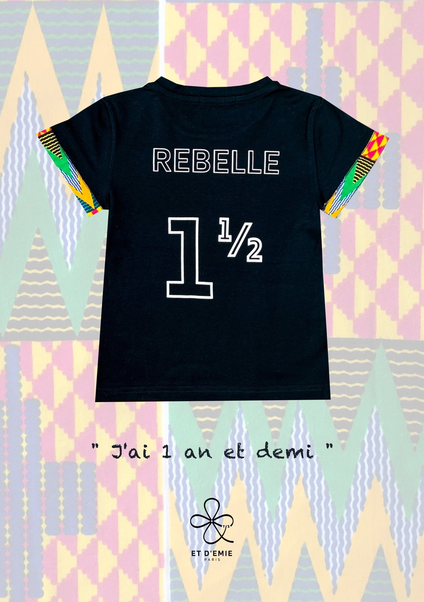 REBELLE "I'm 1 and a half" t-shirt embroidered in organic cotton and wax 🇫🇷