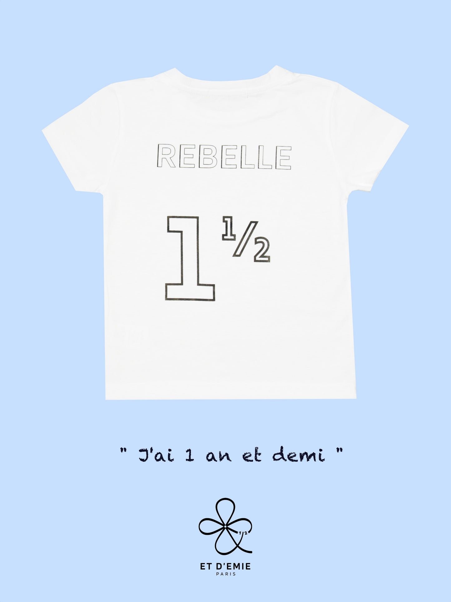 DEMI ANNIVERSAIRE, TEE SHIRT ENFANT REBELLE, COTON BIO, FABRIQUÉ EN FRANCE, 1 AN ET DEMI, ETOILES, CADEAU DEMI ANNIVERSAIRE, HAPPY HALF BIRTHDAY, ET D'EMIE