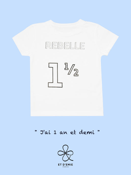 DEMI ANNIVERSAIRE, TEE SHIRT ENFANT REBELLE, COTON BIO, FABRIQUΓ EN FRANCE, 1 AN ET DEMI, ETOILES, CADEAU DEMI ANNIVERSAIRE, HAPPY HALF BIRTHDAY, ET D'EMIE