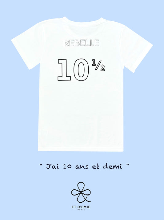 REBELLE "I'm 10 and a half" t-shirt in organic cotton π«π·