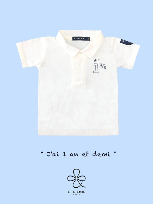 DEMI ANNIVERSAIRE, POLO IVOIRE BRODÉE, 1 AN ET DEMI, CADEAU DEMI ANNIVERSAIRE, COTON BIO, FABRIQUÉ EN FRANCE, HAPPY HALF BIRTHDAY, ET D'EMIE