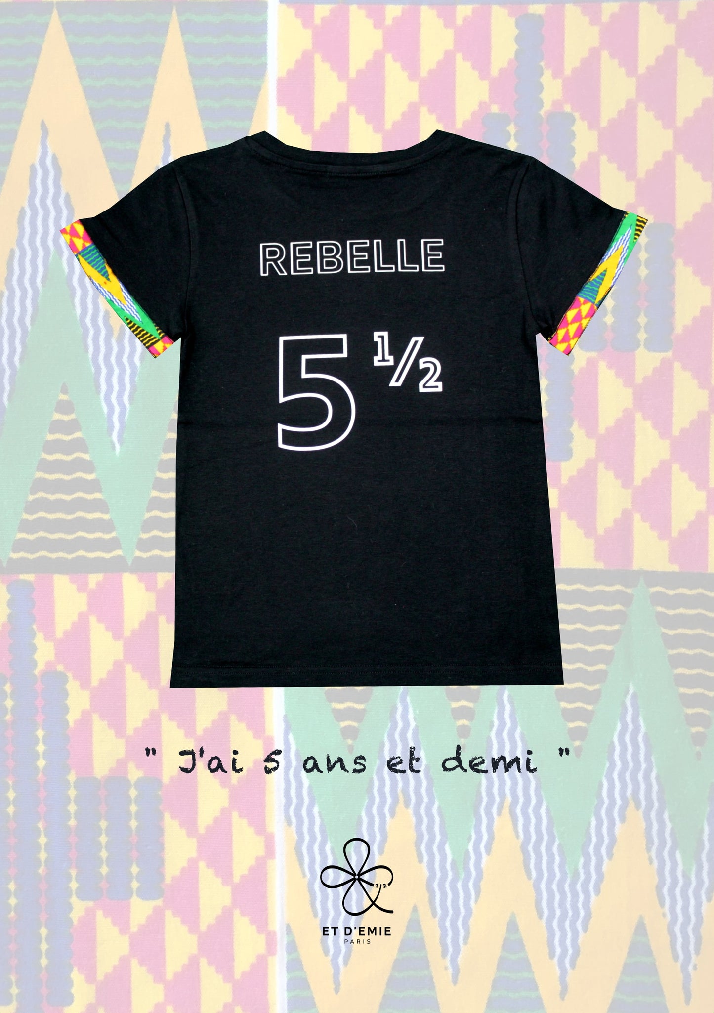 REBELLE t-shirt "I'm 5 and a half years old" embroidered in organic cotton and wax 🇫🇷