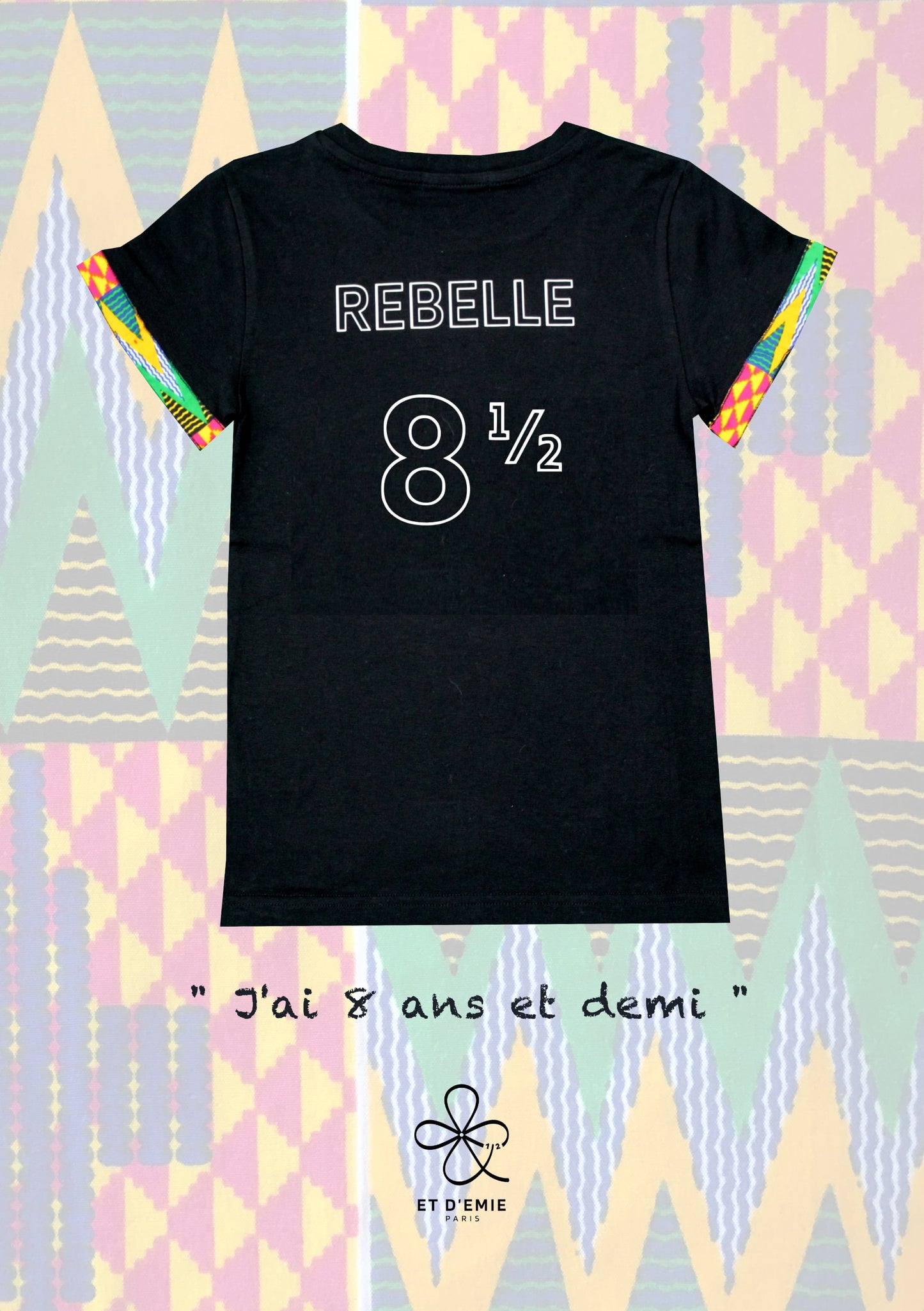 REBELLE t-shirt "I'm 8 and a half years old" embroidered in organic cotton and wax 🇫🇷