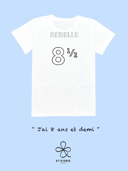 REBELLE "I'm 8 and a half" t-shirt in organic cotton 🇫🇷