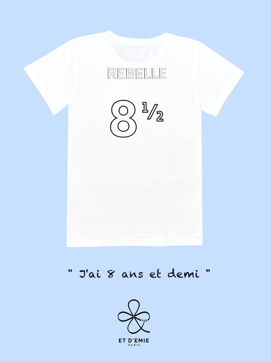 REBELLE "I'm 8 and a half" t-shirt in organic cotton 🇫🇷